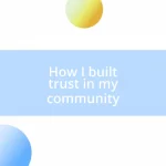 How I built trust in my community