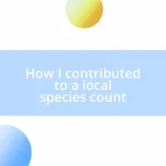 How I contributed to a local species count