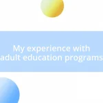 My experience with adult education programs